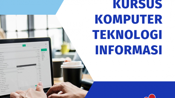 5  Manfaat Kursus Komputer Teknologi Informasi di Metro Lampung