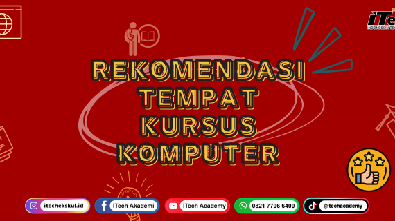 Rekomendasi Tempat Kursus Komputer Terbaik di Lampung | ITECH METRO