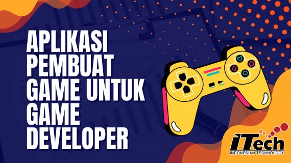 Aplikasi Pembuat Game untuk Game Developer