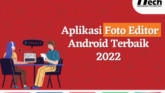 Aplikasi Foto Editor Android Terbaik 2022