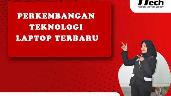 Perkembangan Teknologi Laptop Terbaru 2022