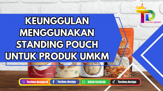 Keunggulan Menggunakan Standing Pouch Untuk Produk UMKM