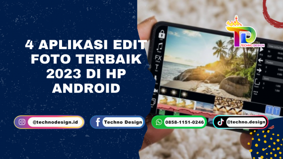 4 Aplikasi Edit Foto Terbaik 2023 Di Hp Android