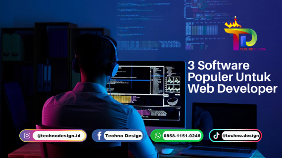 3 Software Populer Untuk Web Developer
