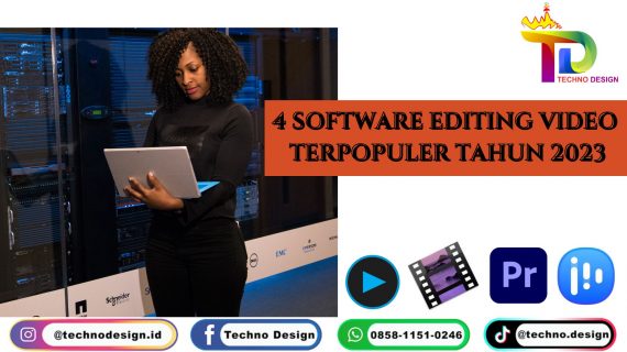 4 Software Editing Video Terpopuler Tahun 2023