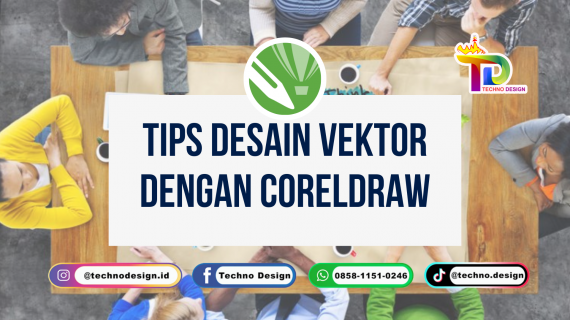 Tips Desain Vektor dengan Coreldraw