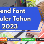 Trend Font Populer Tahun 2023