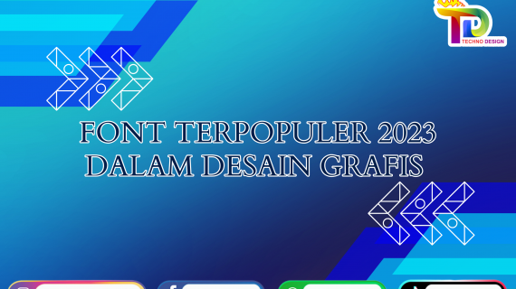 FONT TERPOPULER 2023 DALAM DESAIN GRAFIS