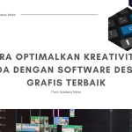 Cara Optimalkan Kreativitas Anda dengan Software Desain Grafis Terbaik
