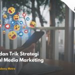 Tips dan Trik Strategi  Sosial Media Marketing